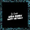 Dj Gambit - Happy Birthday (Afro Remix) [Afro Remix] - Single